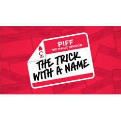 The Trick With A Name by Piff the Magic Dragon