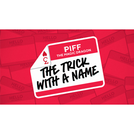 The Trick With A Name by Piff the Magic Dragon