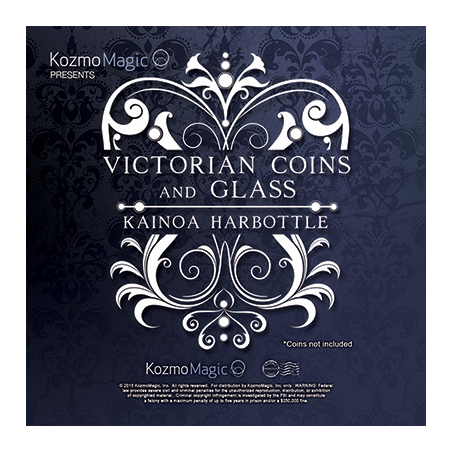 Victorian Coins and Glass (Gimmicks and Online Instructions) by Kainoa Harbottle and Kozmomagic - Trick