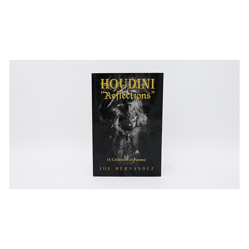 Houdini: Reflections - Collection of Poems by Joe Hernandez