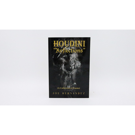 Houdini: Reflections - Collection of Poems by Joe Hernandez