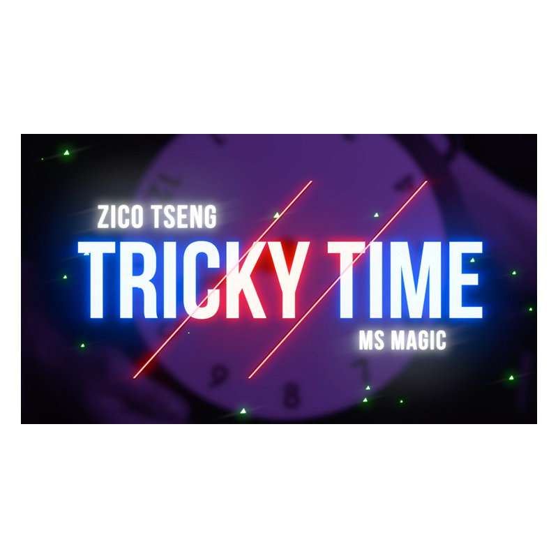 Tricky Time by Zico Tseng and MS Magic