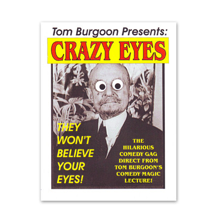 Crazy Eyes by Tom Burgoon - Trick