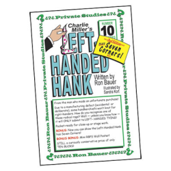 Ron Bauer Series: No.10 - Charlie Miller's Left-Handed Hank