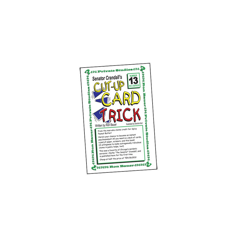 Ron Bauer Series: No.13 - Senator Crandall's Cut Up Card Trick