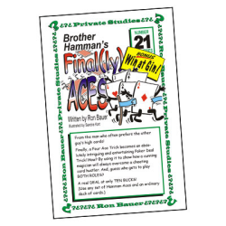 Ron Bauer Series: No.21 - Brother Hamman's Final(ly) Aces
