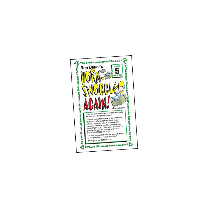 Ron Bauer Series: No.5 - Hornswoggeld Again