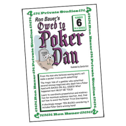 Ron Bauer series: No.6 - Owed to Poker Dan