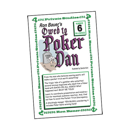 Ron Bauer series: No.6 - Owed to Poker Dan