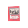 Escaping Obscurity - The Travel Diary of Harry Houdini 1897-1899
