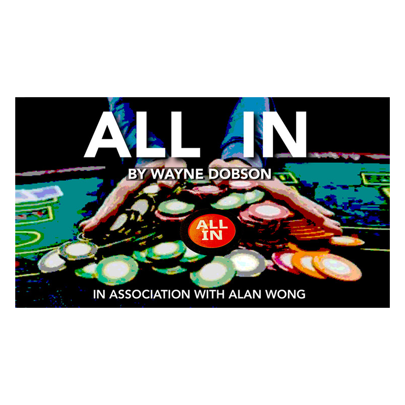 All In by Wayne Dobson in association with Alan Wong