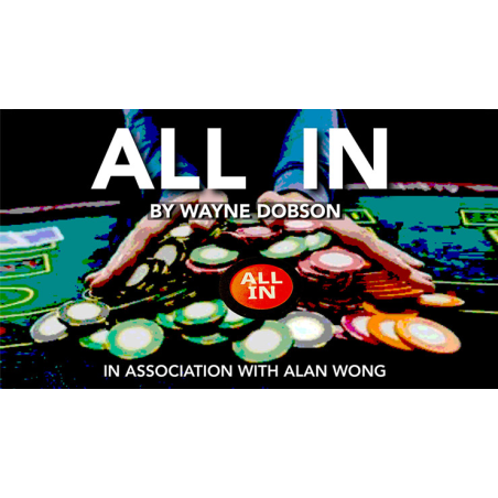 All In by Wayne Dobson in association with Alan Wong