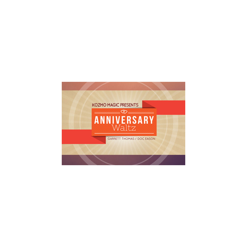 Anniversary Waltz (Special Cards and Online Instructions) by Garrett Thomas and Doc Eason - Trick