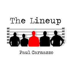 The Lineup by Paul Carnazzo