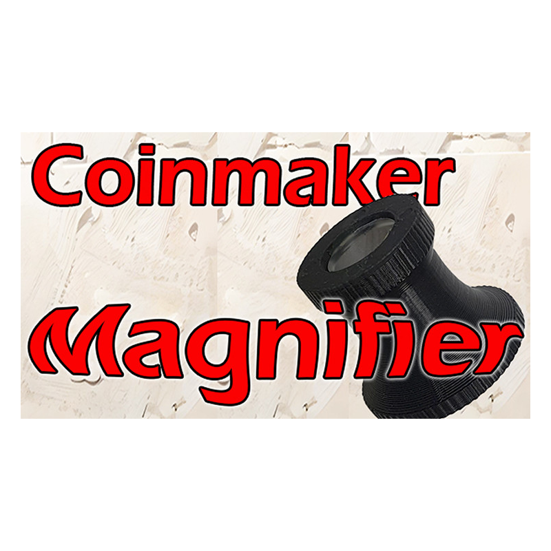 Coinmaker Magnifier by Quique Marduk