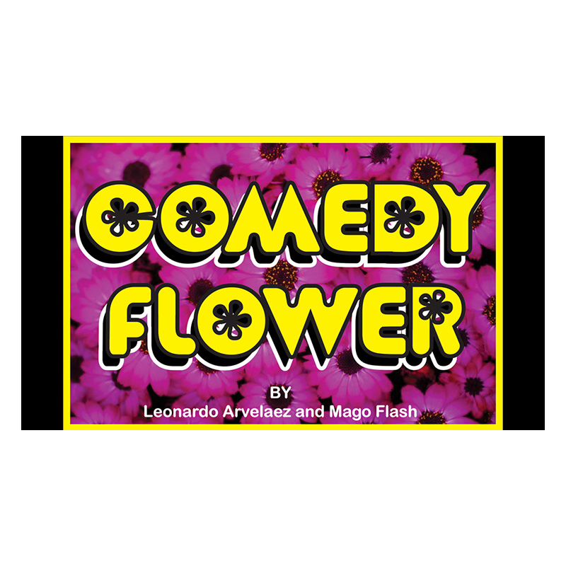 Comedy Flower by Mago Flash